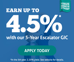 Earn up to 4.5% with our 5-year escalator GIC (in the 5th year. 2.25% yield. See website for details). Apply Today.